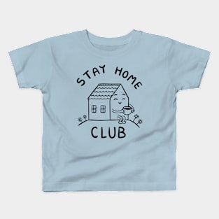 Stay home club Kids T-Shirt